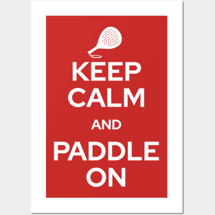 Keep Calm and Paddle On Posters and Art